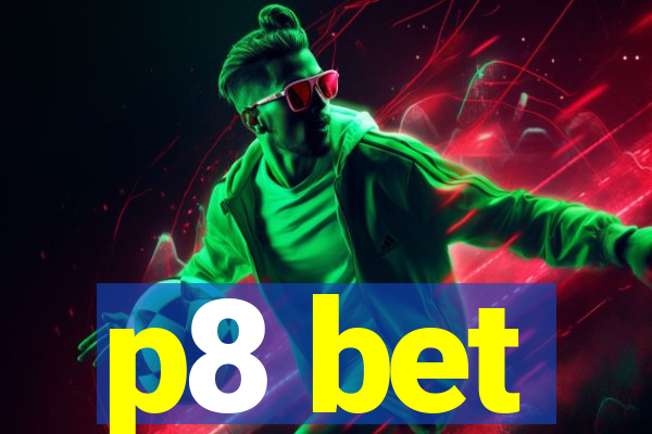 p8 bet